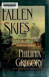 book cover of Fallen skies by Филипа Грегори