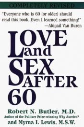 book cover of Love and sex after 60 by M.D. Butler, Robert N.