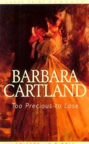 book cover of Too Precious to Lose (G K Hall Nightingale Series Edition) by Barbara Cartland