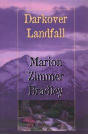 book cover of Darkover Landfall by Marion Zimmer Bradleyová