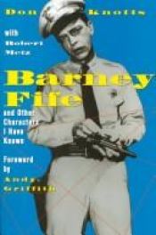 book cover of Barney Fife, and other characters I have known by Don Knotts