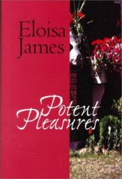 book cover of Potent pleasures by Eloisa James