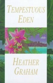 book cover of Tempestuous Eden by Heather Graham