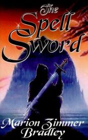 book cover of The Spell Sword by Марион Зимър Брадли