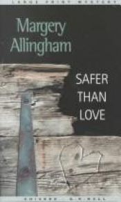 book cover of Safer than love [short stories] by Margery Allingham