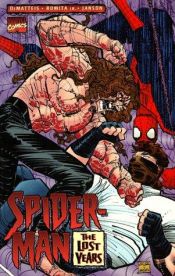 book cover of Spider-Man: The Lost Years by J. M. DeMatteis