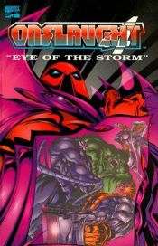 book cover of Onslaught Volume 4: Eye of the Storm (X-Men) (Fantastic Four) (Avengers) (Marvel Comics) by Πίτερ Ντέιβιντ