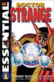 book cover of Essential Doctor Strange : Volume 1 : Strange Tales #110, 111 & 114-168 (Essential Marvel Comics) by स्टेन ली