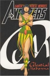 book cover of Avengers: Celestial Madonna TPB by Steve Englehart