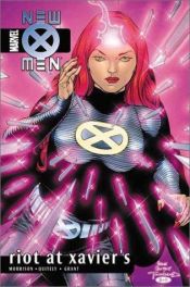 book cover of X-Men: New X-Men Vol. 4: Riot at Xavier's by Grant Morrison