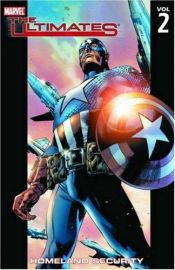 book cover of Ultimates Volume 2: Homeland Security TPB: Homeland Security v. 2 (Ultimates (Marvel Paperback)) by Mark Millar