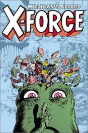 book cover of X-Force: The Final Chapter by Peter Milligan