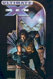 book cover of Ultimate X-Men: Ultimate War and Return of the King by Mark Millar
