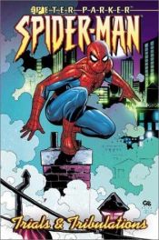 book cover of Peter Parker Spider-Man Vol. 4: Trials and Tribulations by Paul Jenkins