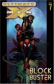 book cover of Ultimate X-Men 07: Blockbuster by Brian Michael Bendis