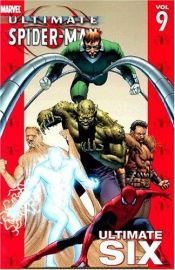 book cover of Ultimate Spider-Man: Ultimate Six v. 9 (Ultimate Spider-Man (Paperback)) by בריאן מייקל בנדיס