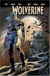 book cover of Wolverine Legends, Vol. 7: The End by Paul Jenkins