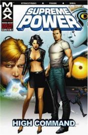 book cover of Supreme Power, Vol. 3: High Command by J. Michael Straczynski