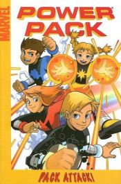 book cover of Power Pack: Pack Attack! Digest (Power Pack) by Marc Sumerak