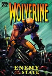 book cover of Wolverine: Enemy of the State, Vol. 1 by Mark Millar