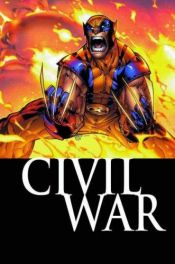 book cover of Civil War: Wolverine TPB (Wolverine (Marvel) (Quality Paper)) by Marc Guggenheim