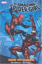 book cover of Amazing Spider-Girl Volume 2: Comes The Carnage! TPB (Amazing Spider-Girl (Marvel)) (v. 2) by Tom DeFalco