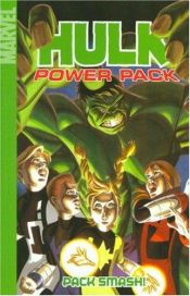 book cover of Hulk And Power Pack: Pack Smash! Digest (Power Pack) by Marc Sumerak