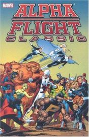 book cover of Alpha Flight Classic, Vol. 1 (Uncanny X-Men) (v. 1) by John Byrne