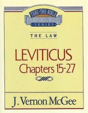 book cover of Leviticus, Chapters 15-27 (Thru the Bible) by J. Vernon McGee