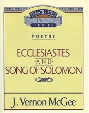 book cover of Ecclesiastes & Song of Solomon by J. Vernon McGee