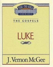 book cover of Luke (Thru-The-Bible Commentary Series) by J. Vernon McGee