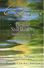 book cover of Beside Still Waters: Words Of Comfort For The Soul by Charles Haddon Spurgeon