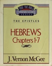 book cover of Hebrews Volume I Chapter 1-7 by J. Vernon McGee