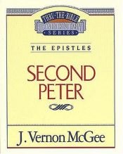 book cover of 2 Peter (Thru the Bible) by J. Vernon McGee