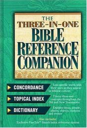 book cover of The Three-in-one Bible Reference Companion Super Value Edition by Thomas Nelson Bibles