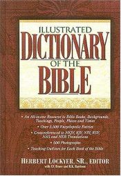 book cover of Illustrated Bible Dictionary by Herbert Lockyer