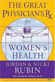 book cover of The Great Physician's Rx for Women's Health by Jordan S. Rubin
