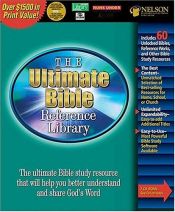 book cover of The Ultimate Bible Reference Library: CD-ROM by Thomas Nelson Bibles