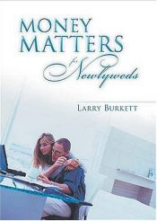 book cover of Money Matters for Newlyweds by Larry Burkett