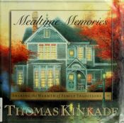 book cover of Mealtime Memories: Sharing the Warmth of Family Traditions by Thomas Kinkade