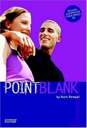 book cover of Point Blank (Rempel, Mark a. Extreme Fiction Series, Bk. 1.) by Mark A. Rempel