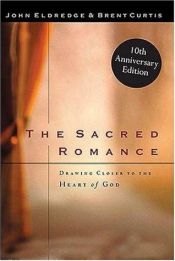 book cover of Sacred Romance by John Eldredge