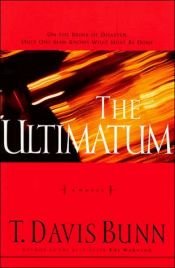 book cover of The Ultimatum (Reluctant Prophet Series #2) by T. Davis Bunn