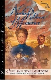 book cover of Nora's Ribbon of Memories (Keepsake Legacies Series #3) by Stephanie Grace Whitson