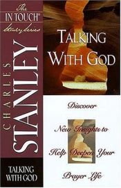 book cover of In Touch Study Series,the Talking With God by Charles Stanley