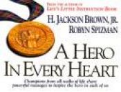 book cover of A Hero In Every Heart by H. Jackson Brown, Jr.