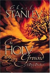 book cover of On holy ground : a daily devotional by Charles Stanley