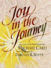 book cover of Joy in the Journey by Michael Card