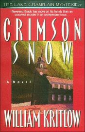 book cover of Crimson Snow (Lake Champlain Mysteries, Book 1) by William Kritlow