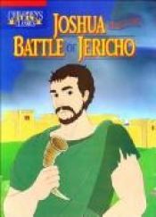 book cover of Joshua and the Battle of Jericho (Children's Bible Classics; Children) by Bill Yenne